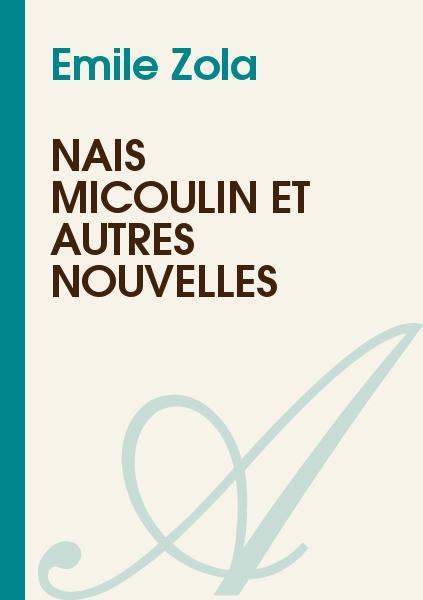 Naïs Micoulin et autres nouvelles