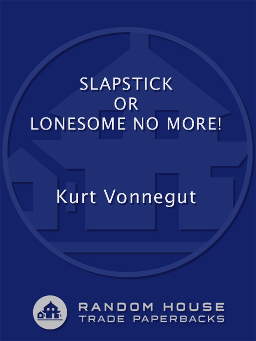 Slapstick: Or, Lonesome No More!
